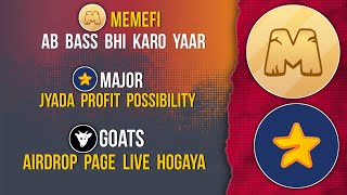 MEMEFI Ends Today  MAJOR More Profits  GOATS Airdrop Live memefi major goats [upl. by Ariom]