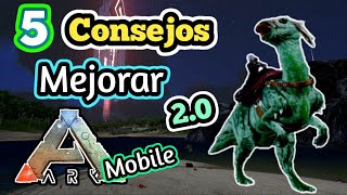 5 CONSEJOS para MEJORAR en ARK MOBILE 20 🦕🦖😃 [upl. by Ardnovahs]