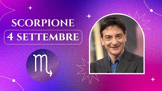 Scorpione ♏️ Loroscopo di Paolo Fox  4 Settembre 2024  Bagnetto rilassante contro le contrarietà [upl. by Neenaj654]