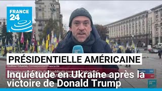 Présidentielle américaine  inquiétude en Ukraine après la victoire de Trump • FRANCE 24 [upl. by Anestassia]