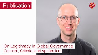 On Legitimacy in Global Governance Concept Criteria and Application I by Sören Hilbrich [upl. by Eelrebma]