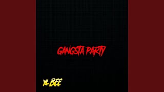 GANGSTA PARTY [upl. by Michey]