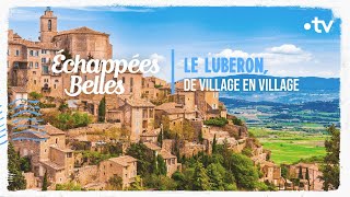 Luberon de villages en villages  Échappées belles [upl. by Eintrok]