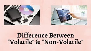 Difference Between Volatile and Non Volatile  Unraveling the Explosive Truth Behind Data Storage [upl. by Ahsaela]