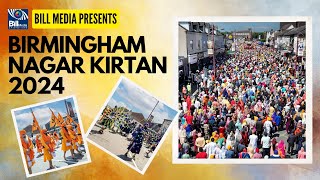 Birmingham Nagar Kirtan 2024  ਵੈਸਾਖੀ ਨਗਰਕੀਰਤਨ  Bill Media Enterprises  Bill Kooner [upl. by Hanni]