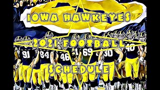 2021 Iowa Hawkeyes Football Schedule [upl. by Yesdnyl468]