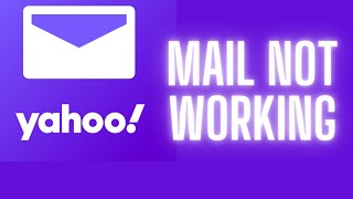 How to fix Yahoo Mail not working [upl. by Hocker]