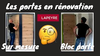 EP 18  je teste Lapeyre  portes intérieures de rénovation sur mesure et blocs portes quotNaïadequot [upl. by Ahsaela706]