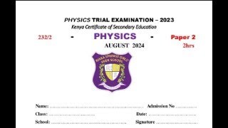 KCSE 2024 PHYSICS PAPER 2 PREPARATIONS [upl. by Joelly]