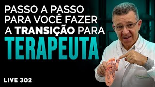 ⏩ O passo a passo para você fazer uma transição de carreira segura para terapeuta  302 [upl. by Aicenert]