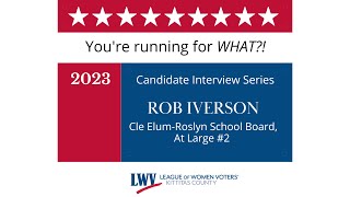 Rob Iverson  Candidate for Cle ElumRoslyn School Board At Large Position 2 [upl. by Jarrett]