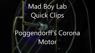 Poggendorffs Corona Motor  Mad Boy Lab Quick Clip [upl. by Pearline]