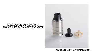 Cabeo Style DL MTL RTA Rebuildable Tank Vape Atomizer [upl. by Yerffoeg]