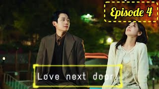 Love Next Door  Full Drama Explain In India  Episode 4 [upl. by Angela278]