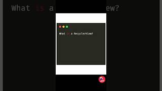 What is a RecyclerView [upl. by Phelgon245]