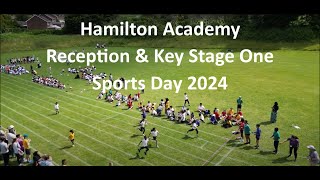 Hamilton Academy  KS1 Sports Day 2024 [upl. by Olmsted337]