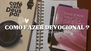 COMO FAZER DEVOCIONAL  Meu devocional 2024  Devocional simples DICAS e SUGESTÕES [upl. by Zurek]