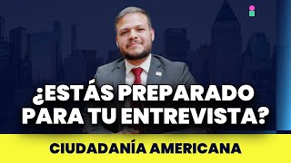 ¿Estás preparado para tu entrevista Comprueba si estás listo  Ciudadanía americana 2024 [upl. by Saeger]