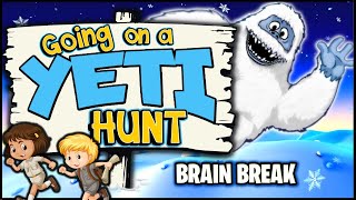 Going on a Yeti Hunt  Brain Break  Bear Hunt [upl. by Llerrehc]