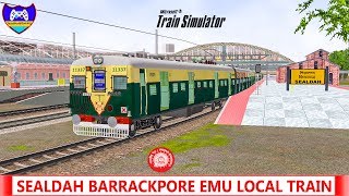 Sealdah Barrackpore EMU Local  Journey  in MSTS Open Rails [upl. by Mcquoid]