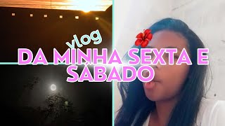 Vlog da minha sexta e sábado [upl. by Gladine958]