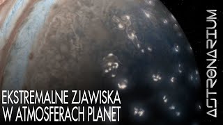 Ekstremalne zjawiska w atmosferach planet  Astronarium 162 [upl. by Mauer]