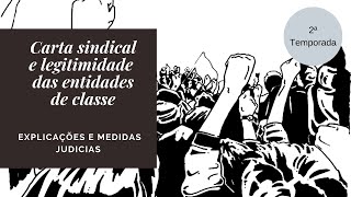 Carta Sindical e Legitimidade das Entidades de Classe [upl. by Kiryt195]