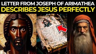 THE CONTROVERSIAL LETTER OF JOSEPH OF ARIMATHEA THAT THE WORLD NEEDS TO KNOW [upl. by Atinuahs151]