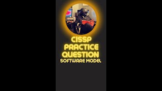 CISSP Practice Question Software Model [upl. by Umeko]