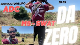 DA ZERO  quinto episodio  ADC M5 SWAT 223 [upl. by Eneryt365]