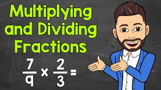 How to Multiply and Divide Fractions  Math with Mr J [upl. by Idnahc]