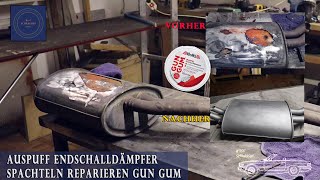 Auspuff Endschalldämpfer  Gun Gum ReparaturmasseAuspuffanlage überholen  Oldtimer Restauration [upl. by Pyle]