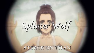 Splinter Wolf 進擊的巨人 Attack on Titan The Final Season OST 中英文歌詞 Lyrics [upl. by Katherin742]