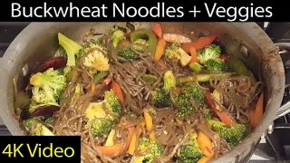 Quick Buckwheat Noodles With Stir Fried Veggies Recipe [upl. by Ahders523]