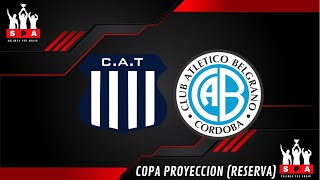 TALLERES VS BELGRANO EN VIVO ⚽️ ⚽️ ⚽️  🔥 CLÁSICO CORDOBÉS DE RESERVA 🔥 COPA PROYECCIÓN  FECHA 7 [upl. by Nive]