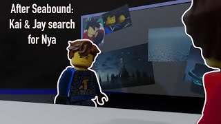 Ninjago After Seabound Kai and Jay search for Nya [upl. by Asen973]