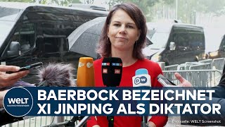 ANNALENA BAERBOCK bezeichnet Xi Jinping als Diktator  China verärgert  WELT Dokument [upl. by Call892]