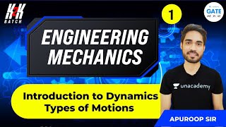 Introduction to Dynamics Types of Motions  L  1 Engineering Mechanics  GATE 2022  K2K Batch [upl. by Crane]