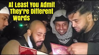 Speakers Corner  Muslims Go Into Meltdown When Jude Shows Them 2 Arabic Qurans With Different Words [upl. by Sahpec]