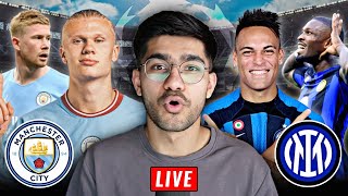 Manchester City vs Inter Milan LIVE MATCH WATCHALONG [upl. by Eimmak]