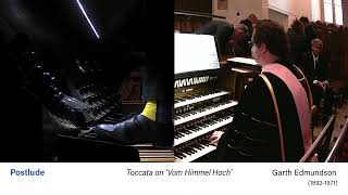 121723 Postlude Toccata on ‘Vom Himmel Hoch’  Garth Edmundson [upl. by Drud353]