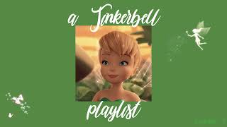 a Tinkerbell playlist [upl. by Virgel827]