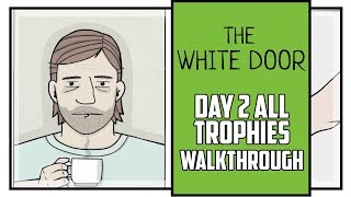 The White Door Day 2 All Achievements Walkthrough [upl. by Maiah735]