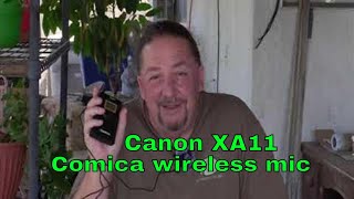 Comica wireless mic hooked up to the Canon XA 11 TestReview 52721 [upl. by Cirdnek940]