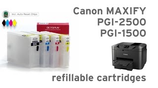 Canon PGI1500 PGI2500 refillable cartridges for Maxify printer [upl. by Avehstab407]