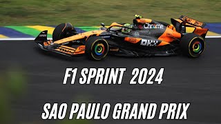 F1 Sprint  2024 Sao Paulo Grand Prix [upl. by Fogarty]