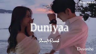 Duniyaa SlowedReverb Lofi Song  Akhil Dhvani Bhanushali  Bulave Tujhe Yaari  Songs Addicted [upl. by Tucker]