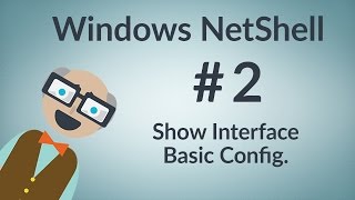 Windows NetShell  Show Interfaces amp Basic Configuration [upl. by Eenimod874]