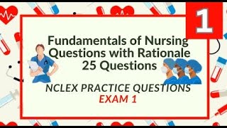 Fundamentals of Nursing NCLEX Review Nursing Questions and Answers 25 NCLEX Prep Questions Test 1 [upl. by Anyehs552]