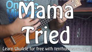 Mama Tried  Merle Haggard  RIP Dedication  Ukulele Tutorial [upl. by Dupaix]